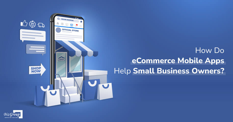 how-do-eCommerce-mobile-apps-help-small-business-owners
