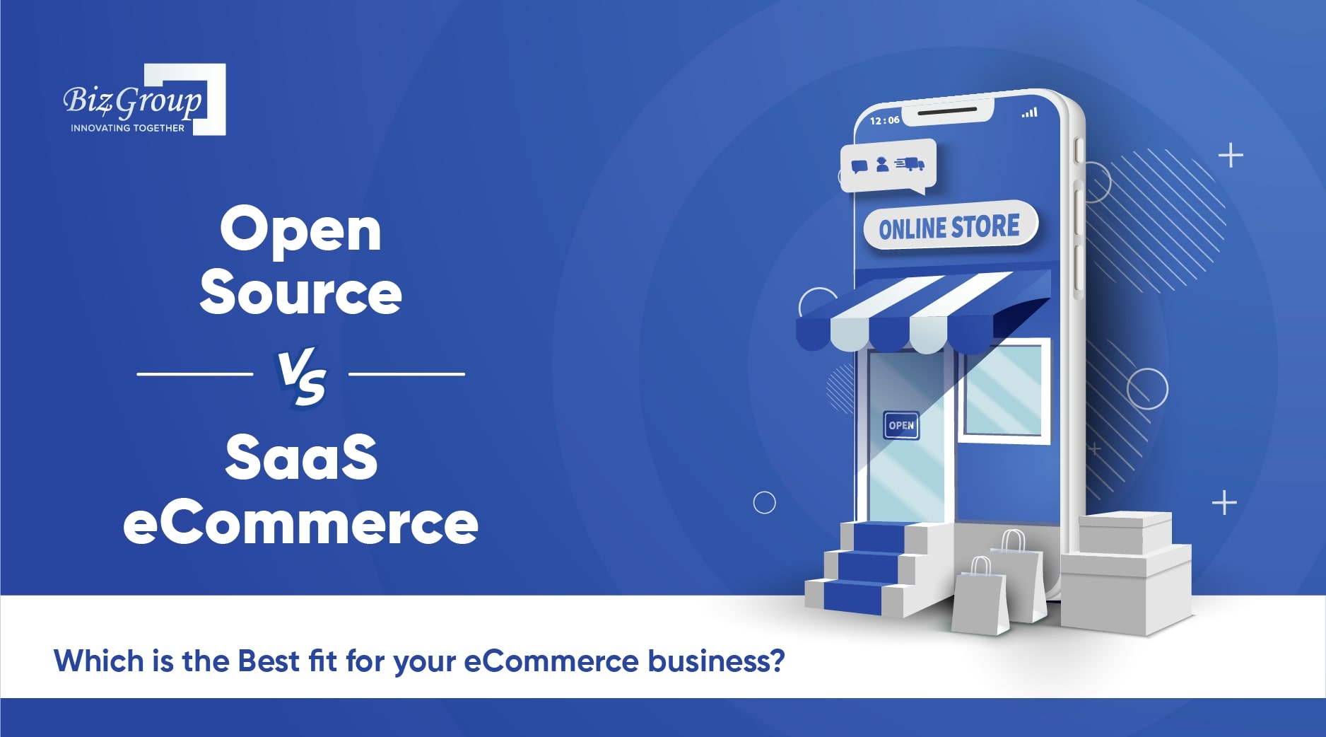 open-source-eCommerce-vs-saas-eCommerce-which-is-the-best-fit-for-your-eCommerce-business