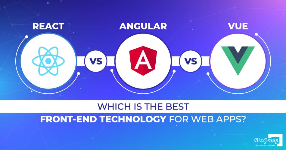 react-vs-angular-vs-vue-which-is-the-best-front-end-technology-for-web-apps