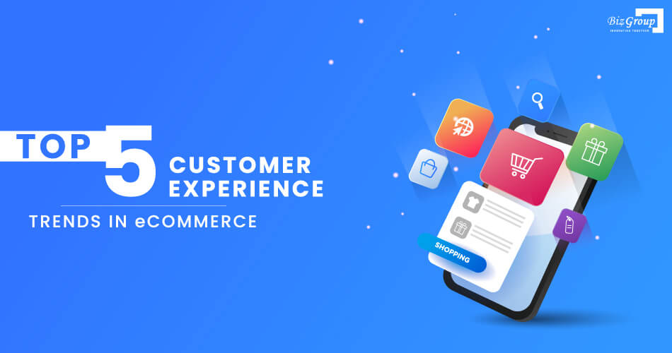 top-5-customer-experience-trends-in-eCommerce