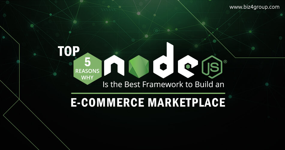 top-5-reasons-why-node-js-is-the-best-framework-for-ecommerce-application