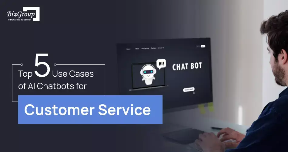top-5-use-cases-of-ai-chatbots-for-custotmer-service