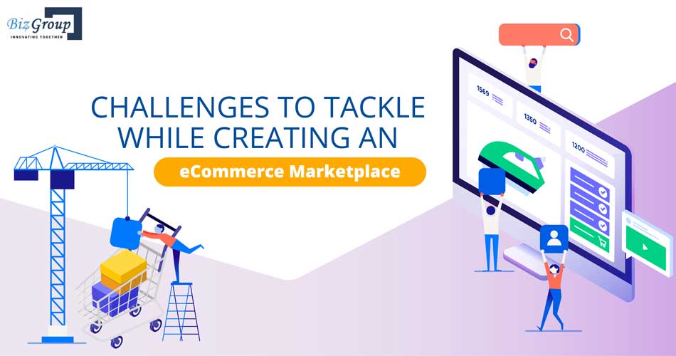 challenges-to-tackle-while-creating-an-ecommerce-marketplace