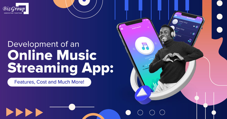 development-of-an-online-music-streaming-app-features-cost-and-much-more