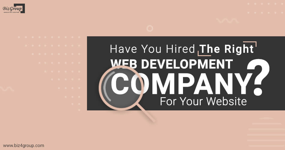 have-you-hired-the-right-web-development-company-for-your-website